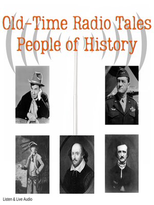 cover image of Old-Time Radio Tales, People of History